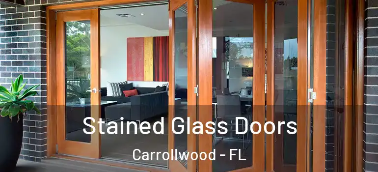 Stained Glass Doors Carrollwood - FL