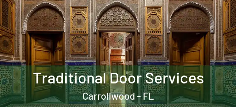 Traditional Door Services Carrollwood - FL